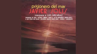 Video thumbnail of "Javier Solís - Prisionero del Mar"
