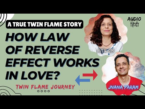 How law of reverse effect works in love? | Awareness and Acceptance | Hindi
