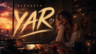 Karakaya - Yar