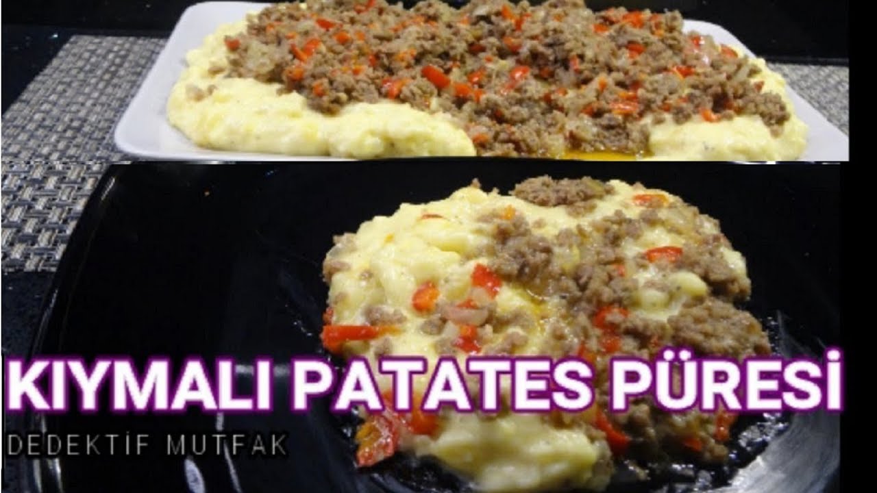 KIYMALI PATATES PÜRESİ, PATATES PÜRELİ YEMEK TARİFLERİ, KOLAY YEMEK