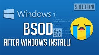 How to Fix Blue Screen of Death After Installing Windows 10/8/7 - [7 Solutions]
