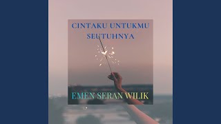 Download lagu CINTAKU UNTUKMU SEUTUHNYA