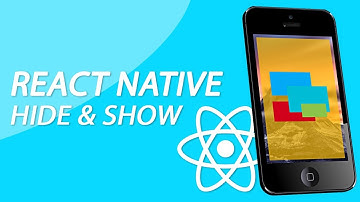React Native Tutorial - Show And Hide Other Components On Press