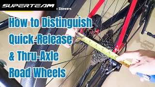 How to Distinguish Quick-Release & Thru-Axle Wheels