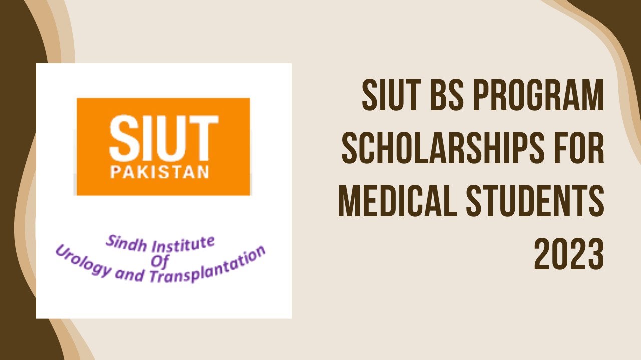 SIUT scholarship BS program for medical students 2023