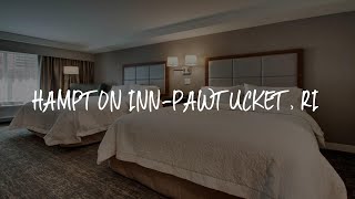 Hampton Inn-Pawtucket RI Review - Pawtucket United States of America