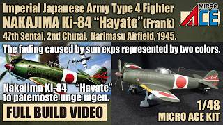 Imperial Japanese Army Type 4 Fighter NAKAJIMA Ki-84 "Hayate" (Frank) 1/48 MICRO ACE Full build