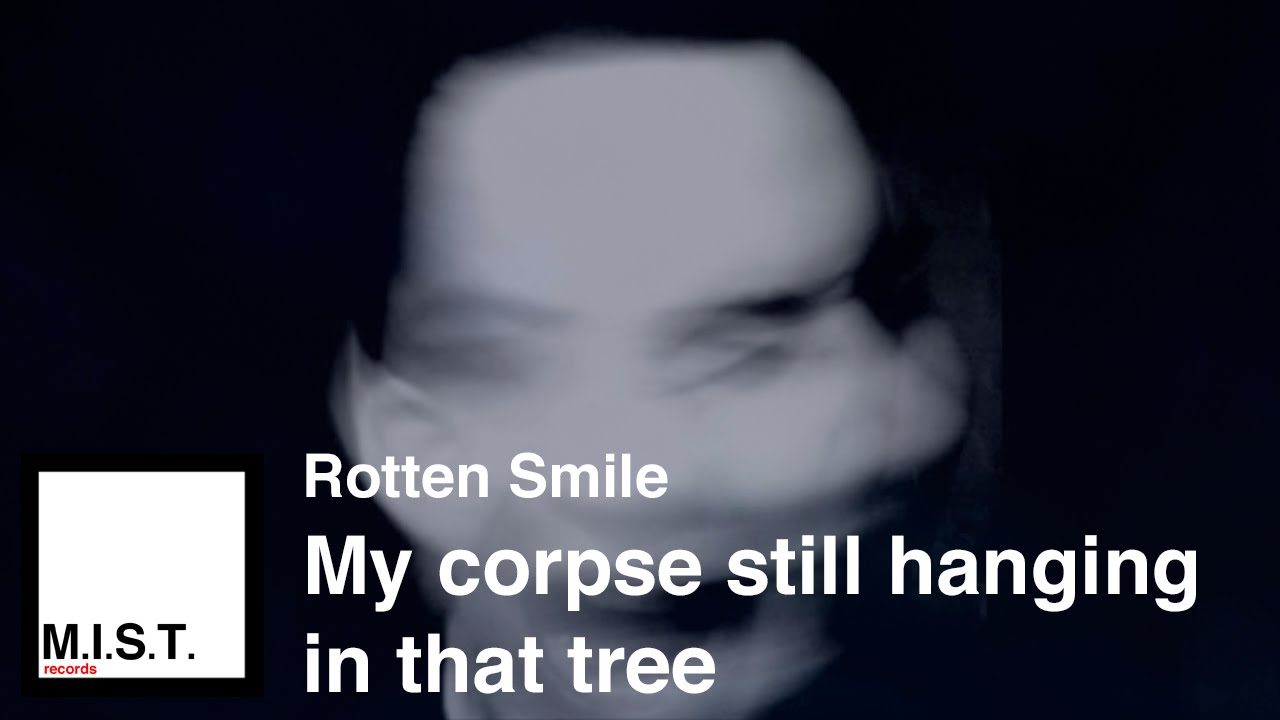 Rotten Smile - My Corpse Still Hanging On That Tree (Official Audio)