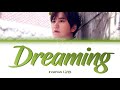 KYUHYUN (규현) - Dreaming [Color Coded Lyrics/Han/Rom/Eng/가사]