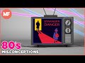 Misconceptions About the '80s