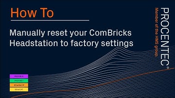 How to manually reset your ComBricks Headstation to factory settings