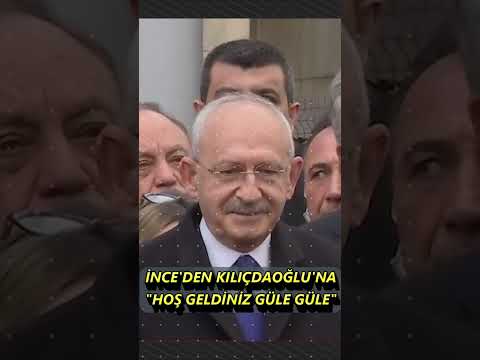 İnce'den Kılıçdaroğlu'na: Hoş