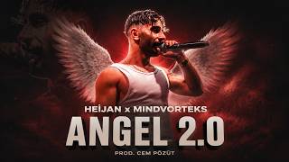 Heijan & Mind Vorteks - Angel 2.O (Prod. Cem Pözüt)