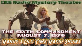 78 08 07 CBS Radio Mystery Theater The Sixth Commandment