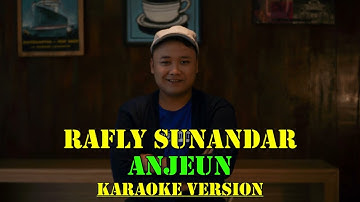Rafly Sunandar – ANJEUN (Official Karaoke Video)