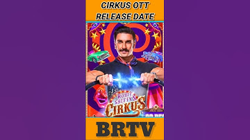 Cirkus OTT Release Date | Rohit Shetty | Ranveer Singh | brtv