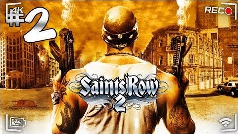 SAINTS ROW 2 (WALKTHROUGH PART 2)
