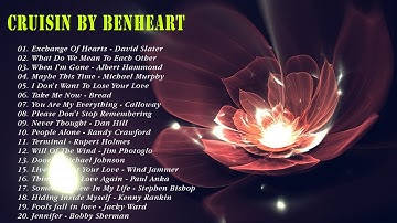 Cruisin by BENHEART 2 Hrs Of Nonstop Love Songs Collection