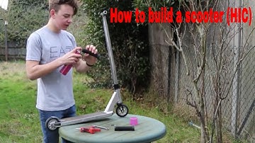 How to build a scooter (HIC)