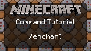 Using Commands in Minecraft: Making Some Items with Special Powers via the /enchant command | 1.12.2