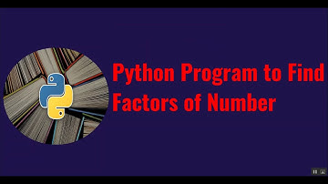 Python Program to Find Factors of Number