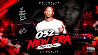 052- Dj Rex - SA New ERA ( Mixtape  ) 