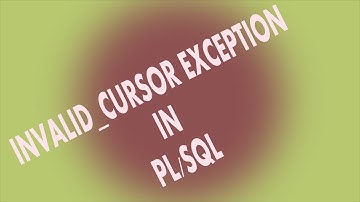 INVALID_CURSOR exception in PLSQL | predefined exception | Exception in PLSQL | PLSQL Exception