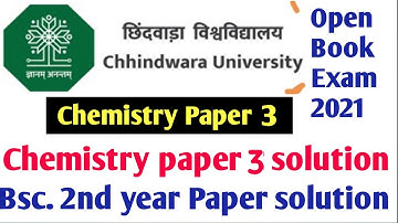 Chemistry paper 3 solution || Bsc.2nd year || chhindwara University Open book exam 2021