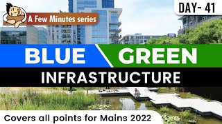 Few Minute Series || Blue Green infrastructure || 10th August 2022 || UPSC IAS ||