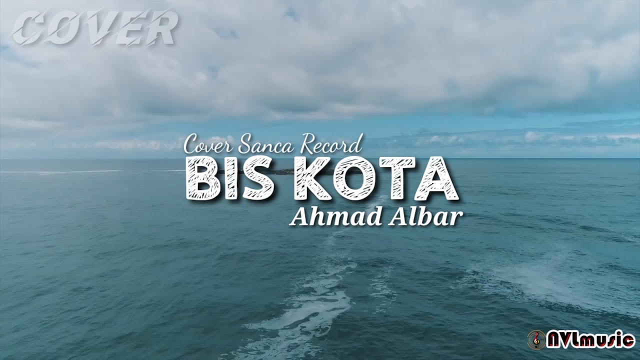 BIS KOTA - Ahmad Albar | Cover \u0026 Lirik