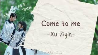 Xu Ziyin (徐紫茵) - Come to me 'Exclusive Fairytale (独家童话) OST' [ENG/INDO]