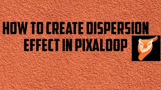 How to create dispersion effect in Pixaloop on Android Phone screenshot 5