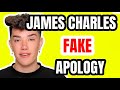 JAMES CHARLES FAKE APOLOGY