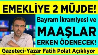 Emekli bayram ikramiyesi ve maaş ödeme tarihleri belli oldu! Son dakika emekli haberleri canlı yayın