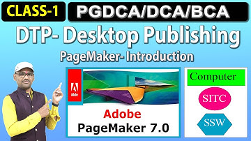 DTP Class- 1- Desktop Publishing | PGDCA | DCA |  Unit 2 PageMaker 7 in Hindi By Arvind