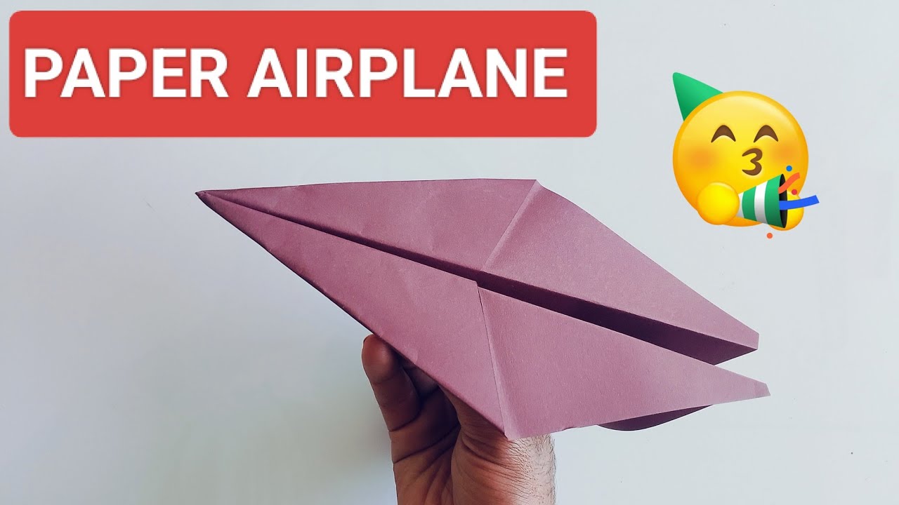 How to make a paper airplane that flies 