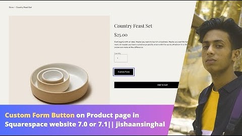 Custom Form Button on Product page in Squarespace website 7.0 or 7.1|| jishaansinghal