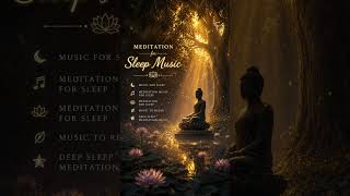 Meditation for Sleep Music | Fall Asleep Fast with Relaxing Healing Sounds