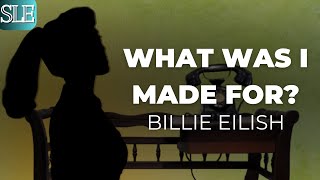 What Was I Made For? - Billie Eillish (Lyrics)