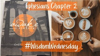 Awake O Sleeper, Ephesians 2!!!