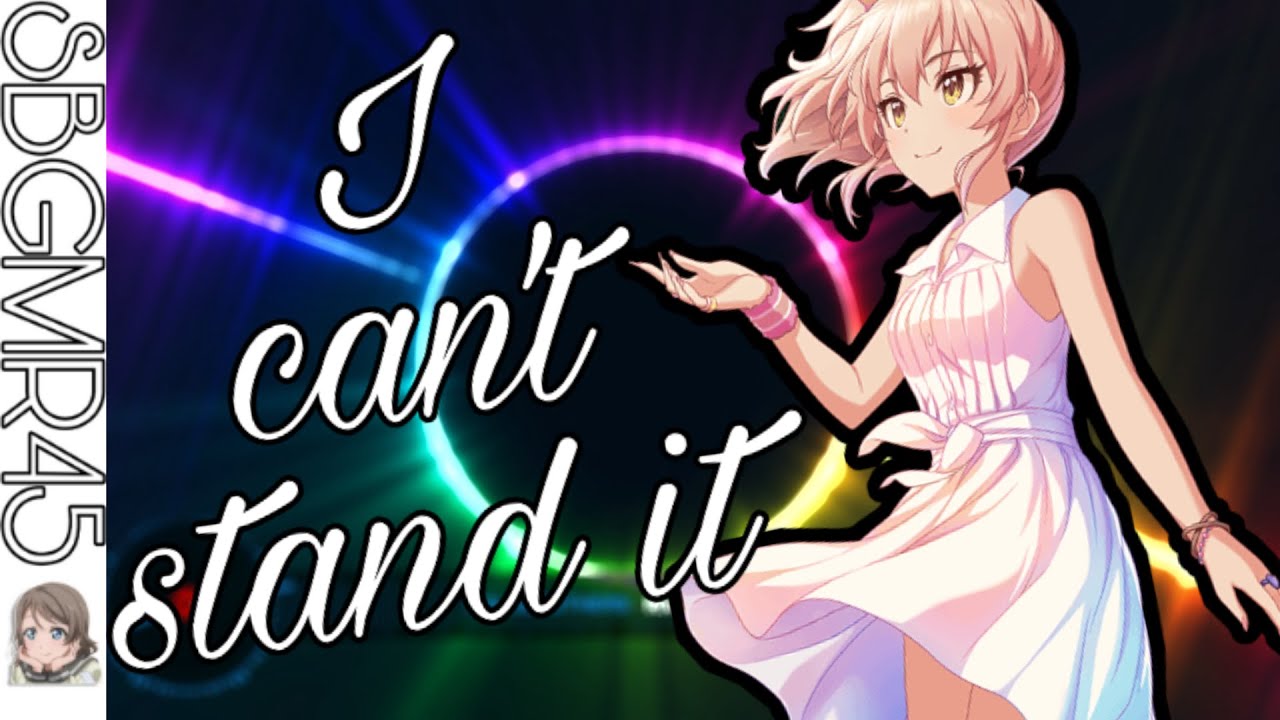 Nightcore - I can't stand it - Lyrics