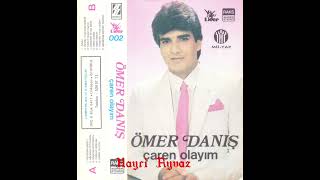 Ömer Danış Ağlamak İstiyorum