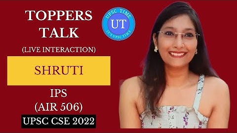 UPSC Topper Shruti (IPS) (AIR 506) Live Interaction l Toppers Talk l UPSC TIME