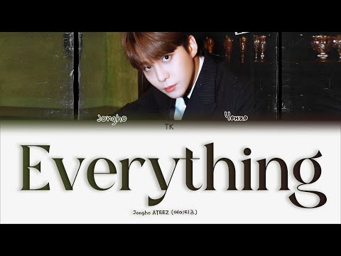 ATEEZ Jongho - Everything [ПЕРЕВОД НА РУССКИЙ/КИРИЛЛИЗАЦИЯ Color Coded Lyrics]