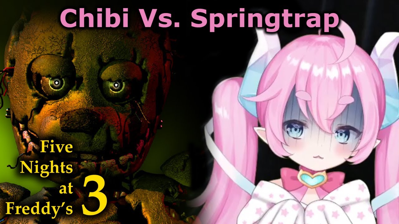 Chibi Streams - Five Nights at Freddy's 3 #1 + Minecraft #29