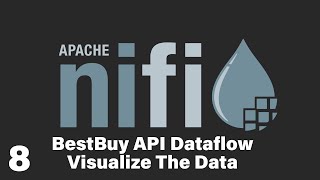 Export to CSV and Visualize in Tableau Desktop | BestBuy Dataflow | Apache Nifi | Part 8