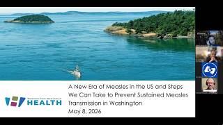 A New Era of Measles in the US and Steps We Can Take to Prevent Sustained Measles Transmission in WA