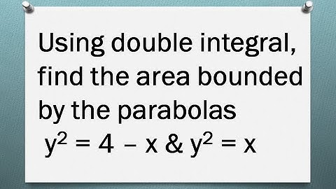 MA25C01-Applied Calculus | MA3151 | Area Using Double Integration | Area bounded by y^2=4–x & y^2=x