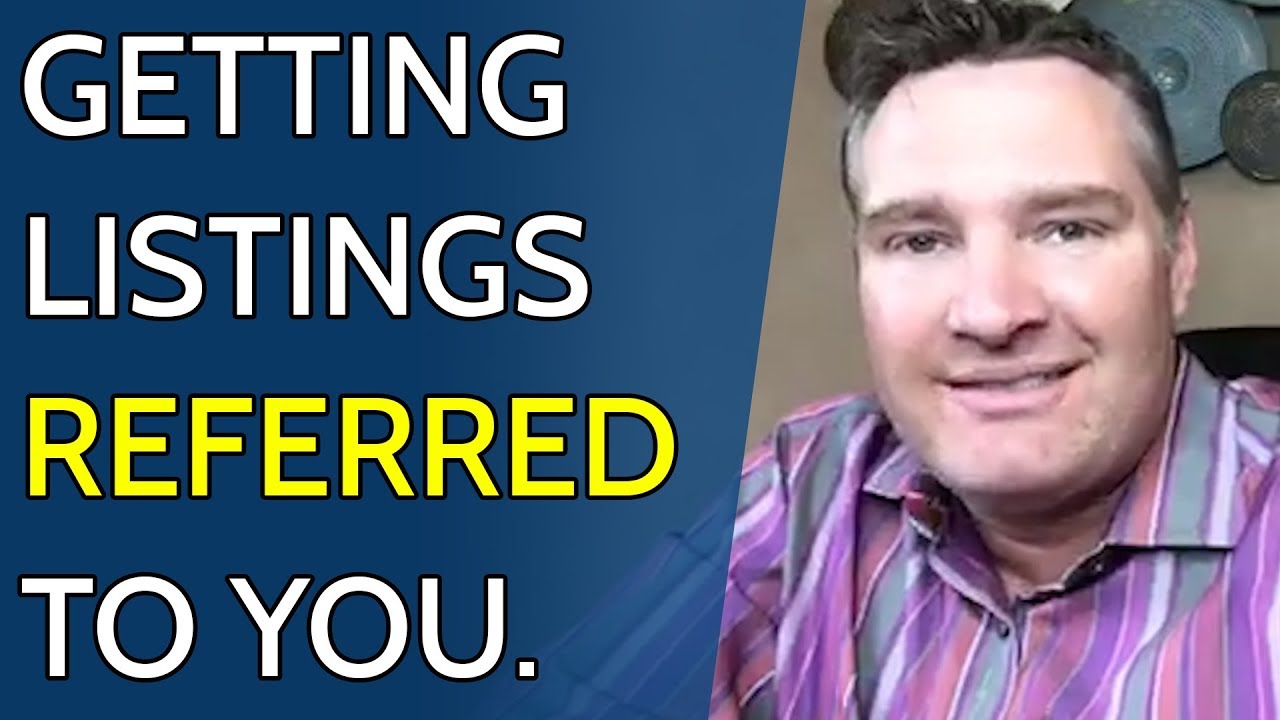 Greg Luther // Getting listings REFERRED to you. YouTube