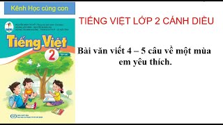 Đoạn văn viết về một mùa em yêu thích trang 86, tiếng Việt lớp 2 tuần 28